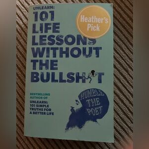 Unlearn: 101 Life Lessons Without the Bullsh*t - Heather's Pick (Blue-Green)